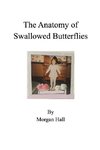The Anatomy of Swallowed Butterflies