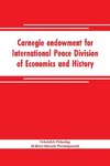 Carnegie endowment for International Peace Division of Economics and History John Bates Clark, Director; Epidemics resulting from wars