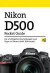 Nikon D500 Pocket Guide
