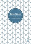 Deluxe Rätselbuch Band 4. XL Rätselbuch in Premium Ausgabe für ältere Leute,Senioren, Erwachsene und Rentner im DIN A4-Format mit extra großer Schrift.