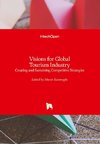Visions for Global Tourism Industry