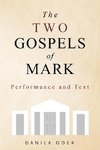 The Two Gospels of Mark