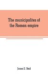 The municipalites of the Roman empire