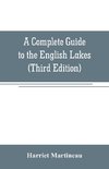 A Complete Guide to the English Lakes (Third Edition)