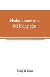 Modern times and the living past
