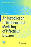 An Introduction to Mathematical Modeling of Infectious Diseases