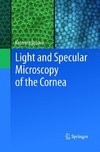 Light and Specular Microscopy of the Cornea