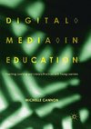 Digital Media in Education