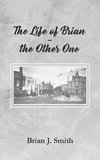 The Life of Brian - the Other One