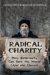 Radical Charity