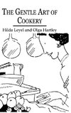 The Gentle Art Of Cookery