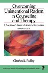 Ridley, C: Overcoming Unintentional Racism in Counseling and