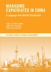 Managing Expatriates in China