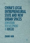 China's Local Entrepreneurial State and New Urban Spaces