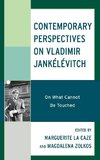 Contemporary Perspectives on Vladimir Jankélévitch
