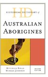 Historical Dictionary of Australian Aborigines, Second Edition