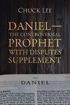 Daniel-The Controversial Prophet with Disputes Supplement