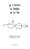 Le Chemin, la Vérité et la Vie