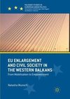 EU Enlargement and Civil Society in the Western Balkans