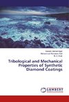 Tribological and Mechanical Properties of Synthetic Diamond Coatings