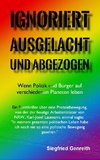 Ignoriert, ausgelacht und abgezogen