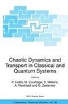 Chaotic Dynamics and Transport in Classical and Quantum Systems