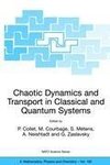 Chaotic Dynamics and Transport in Classical and Quantum Systems