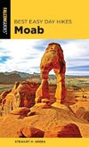 Best Easy Day Hikes Moab, Second Edition