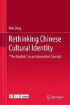 Rethinking Chinese Cultural Identity