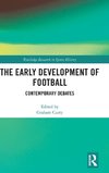 The Early Development of Football