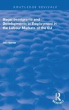 Illegal Immigrants and Developments in Employment in the Labour Markets of the EU