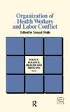 Organization of Health Workers and Labor Conflict