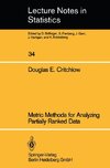 Metric Methods for Analyzing Partially Ranked Data