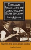 Curriculum, Accreditation and Coming of Age of Higher Education