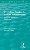 K-12 Case Studies for School Administrators