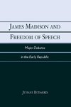 James Madison and Freedom of Speech