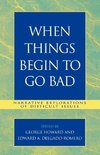 When Things Begin to Go Bad