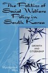Politics of Social Welfare Policy in South Korea