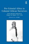 Pre-Colonial Africa in Colonial African Narratives