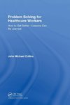 Problem Solving for Healthcare Workers