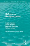 Reform as Reorganization