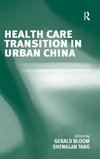 Health Care Transition in Urban China
