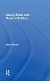 Slavoj ¿i¿ek and Radical Politics