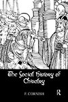 The Social History Of Chivalry