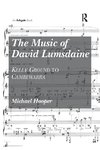The Music of David Lumsdaine