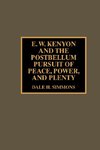 E.W. Kenyon and the Postbellum Pursuit of Peace, Power, and Plenty