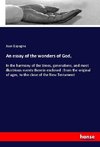 An essay of the wonders of God,