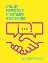 DNA of effective Customer Strategies