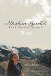Abraham Lincoln's Last Photograph?