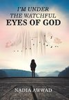Awwad, N: I'm Under the Watchful Eyes of God